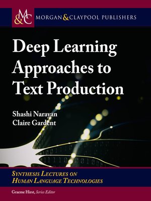 cover image of Deep Learning Approaches to Text Production